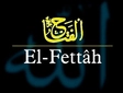 El Fettah İsmi ve Özellikleri